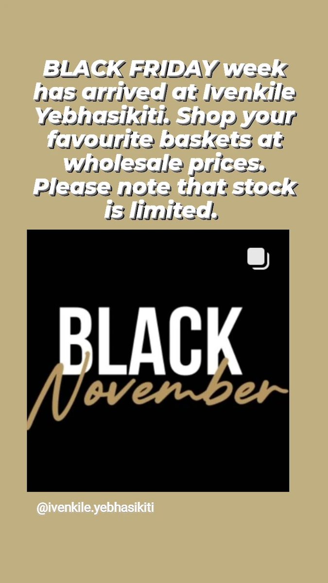 Ivenkile's tweet photo. BLACK FRIDAY week has arrived at Ivenkile Yebhasikiti. Shop your favourite baskets at  wholesale prices. Please note that stock is limited. Our flat rate for courier is R100, please contact us on 0815630638 to place your orders https://t.co/oWCEUsTZoP