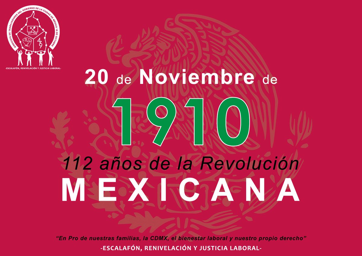 Sindicato16Oct's tweet photo. Celebramos este 20 de Noviembre con el 112 aniversario de la Revolución Mexicana. A consecuencia del Dictador Porfirio Díaz, quien ya llevaba más de 30 años en el poder. https://t.co/YgdJyXYwnB