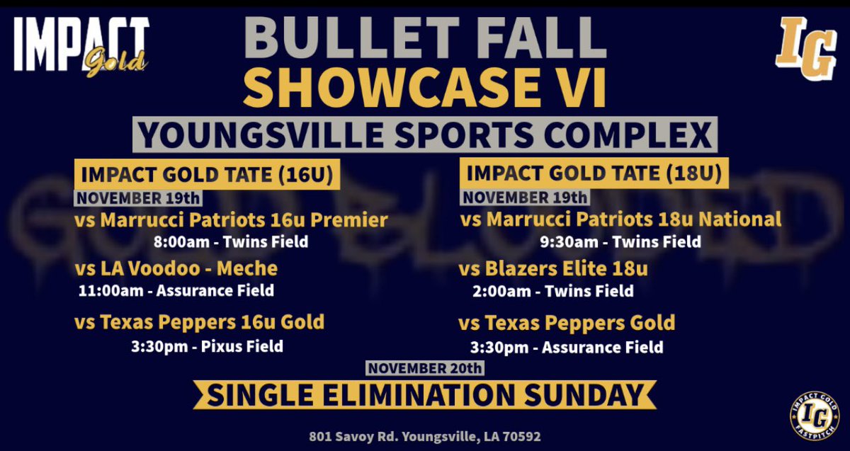 ImpactGoldTate's tweet photo. Impact Gold Tate 16U and 18U teams will be in Youngsville this weekend at the Bullet Fall Showcase VI🥎 Check out Saturday’s line-up 
#impactgoldtate #betheimpact https://t.co/VM0n5SWzAY