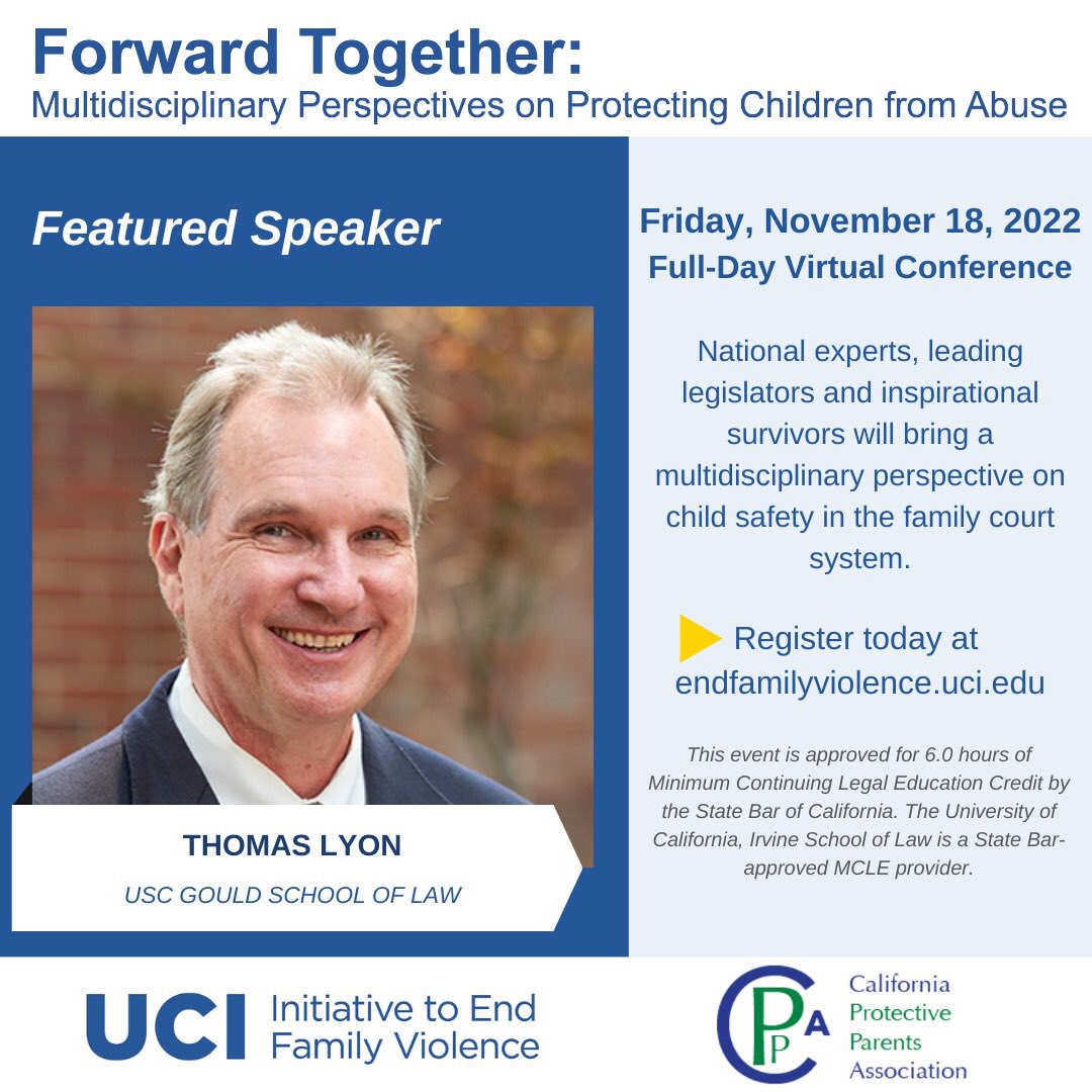 Join us Friday, November 18 at 3:45 PT/6:45 pm ET to hear @USCGouldLaw Thomas Lyon Director of USC Child Interviewing Lab speak to how to listen and hear an abused child. Registration will stay open through the conference! Learn more and register at caprotectiveparents.org/forward-togeth…