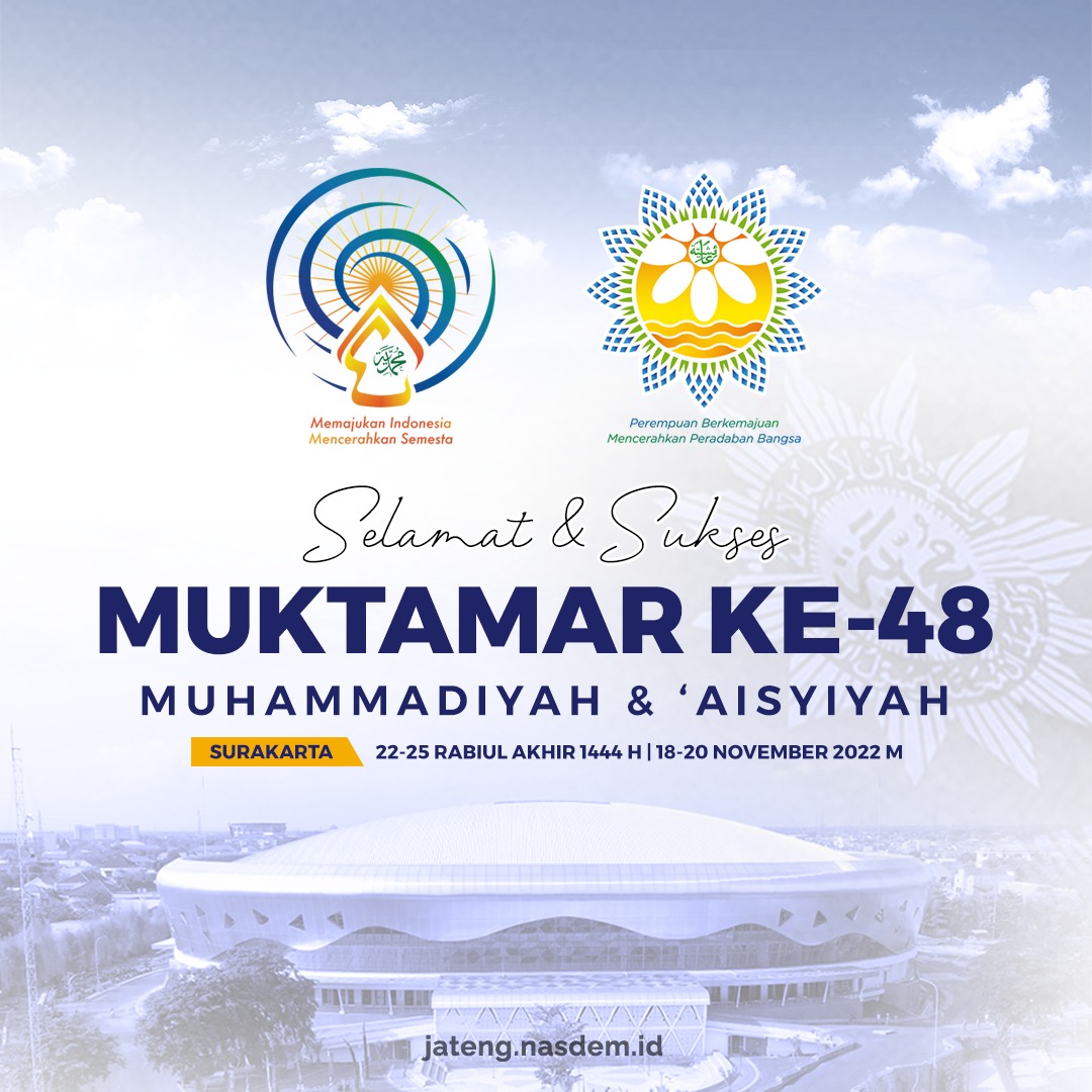 Selamat dan sukses Muktamar ke- 48 Muhammadiyah dan Aisyiyah. Surakarta 18-20 November 2022. Semoga terus menjadi pilar dan pijar kemajuan negeri ini dan semakin kokoh untuk maslahat umat. #muktamar48 #muktamarmuhammadiyah #nasdempeduli #nasdemjateng #oranasdemoramarem