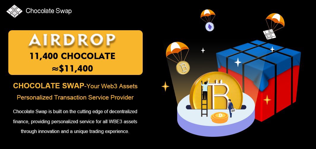 📣 Chocolate Swap Airdrop is live!

🏆 Reward for Tasks:   10 CHOCOLATE (~$10) for 500 random participants each.

👨‍👩‍👧 Referral Reward:     6400 CHOCOLATE (~$6400) for top 100 referrers.

Telegram group:t.me/chocolate_DAO