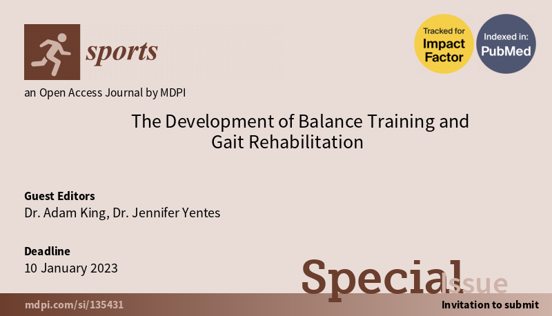 ElsaQiu1's tweet photo. #mdpisports SI Call for paper:
The Development of Balance Training and Gait Rehabilitation https://t.co/bYEw1LkXE1  via @Sports_MDPI 
@Akingwvu 
@Dr_JennaY https://t.co/hwieF3uQhA