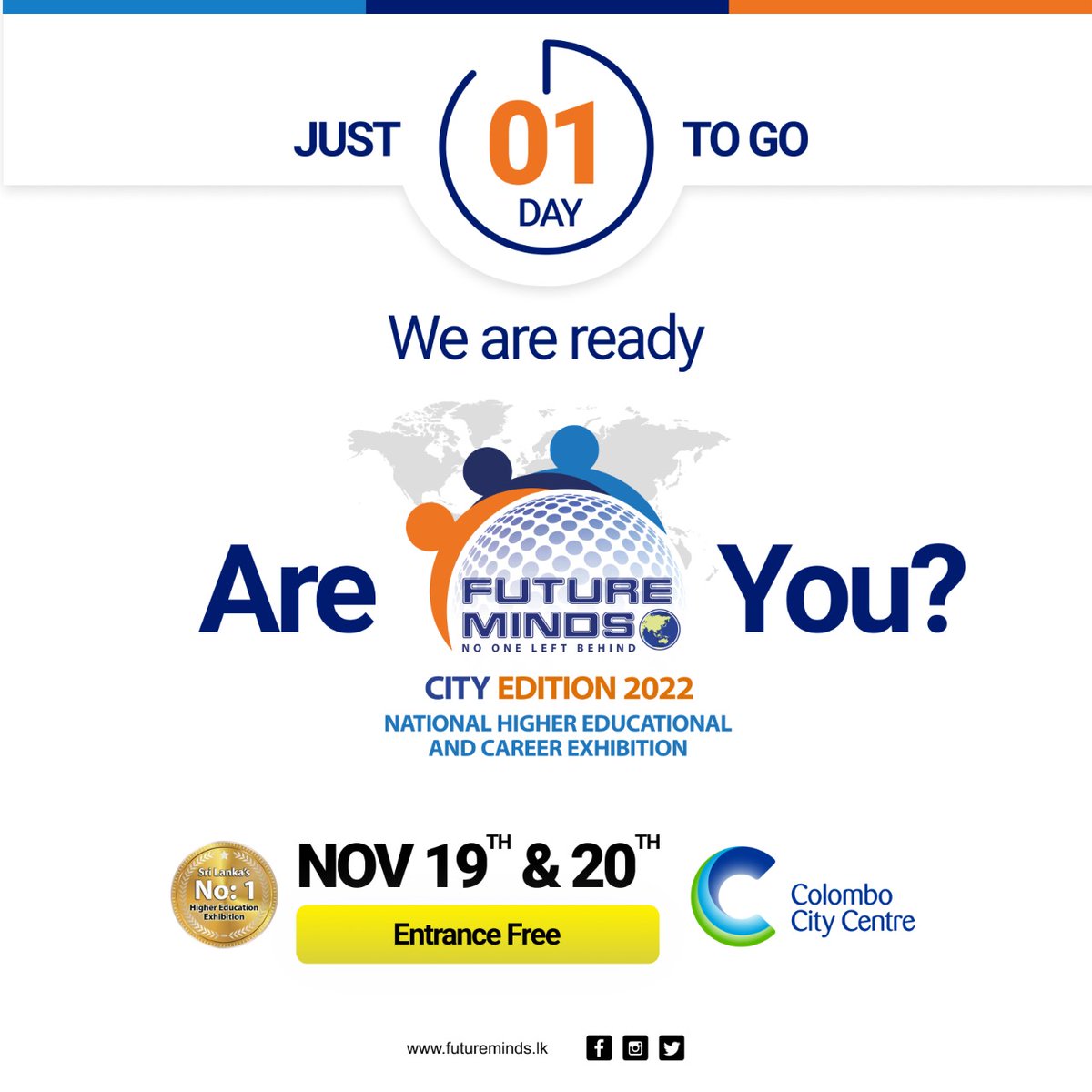 FutureMindsLK's tweet photo. Just One Day to Go
Visit Future Minds at Colombo City Centre
on 19th and 20th November 2022.
#FutureMinds2022 #FutureMinds #HigherEducation #Future #lka #CCC #Heartofcolombo #Degree #MSc #MBA #Postgraduate #FMCityEdition https://t.co/i36g257hGZ