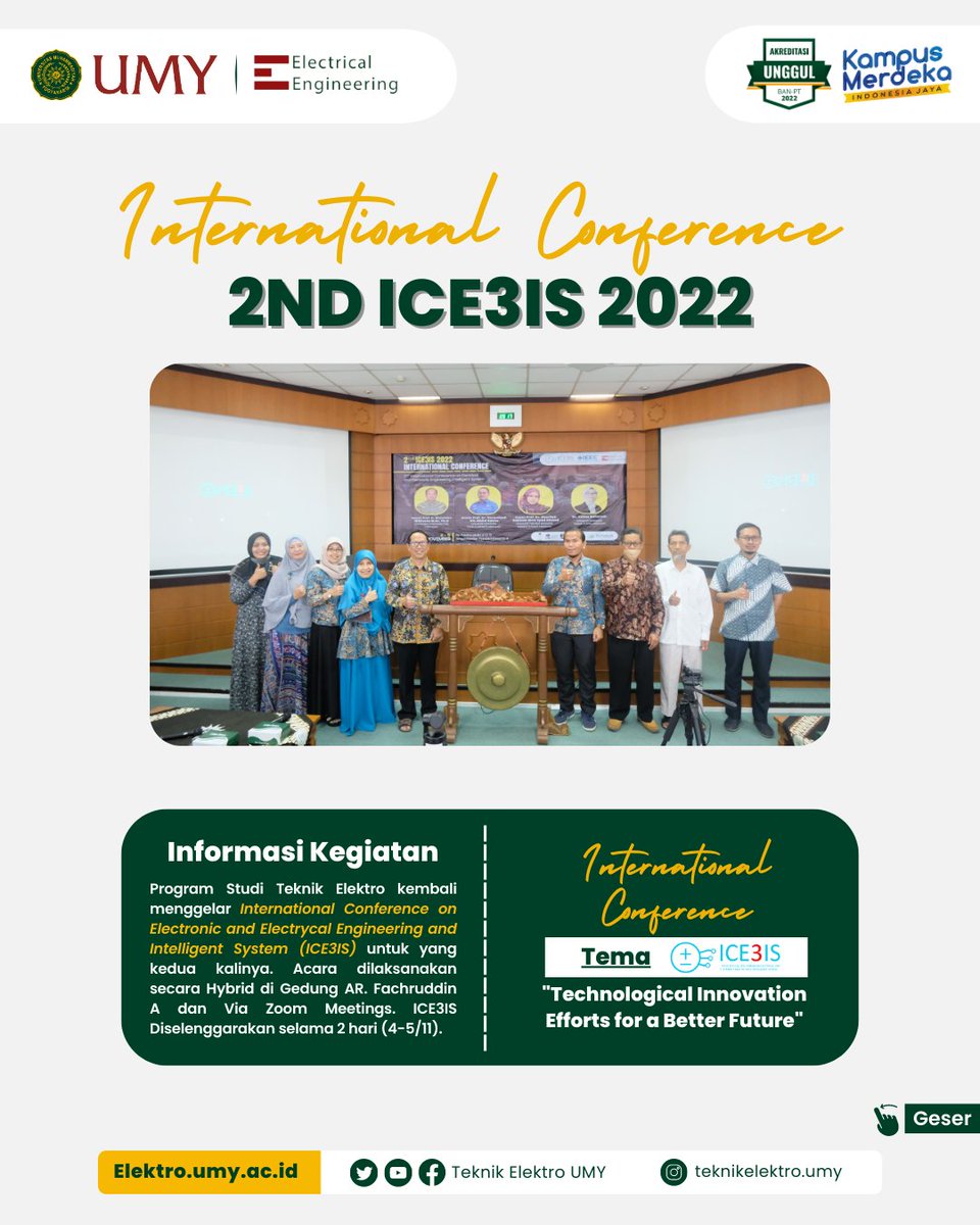 ElektroUMY's tweet photo. [International Conference]
Program Studi Teknik Elektro kembali menggelar International Conference on Electronic and Electrycal Engineering and Intelligent System (ICE3IS) untuk yang kedua kalinya. Acara dilaksanakan secara Hybrid di Gedung AR. Fachruddin A dan Via Zoom Meetings. https://t.co/bX1qAKk1Qe