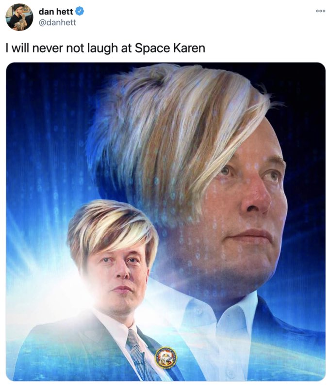TheMcKenziest's tweet photo. @elonmusk Space Karen https://t.co/SGJ0uubYYR