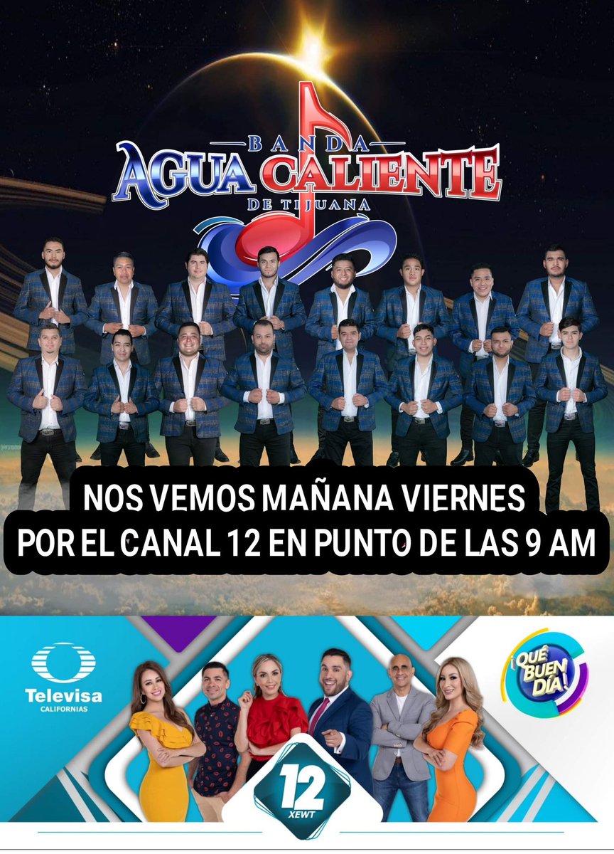 thonyto's tweet photo. Nos vemos mañana viernes por el canal 12 en el programa #QueBuenDia en punto de las 9 am, no se lo pierdan y no se les olvide compartir…

Somos #BandaAguaCaliente, #LaBandaDeTijuana, #BACdeTj!!! https://t.co/Tz5VZUwhr0