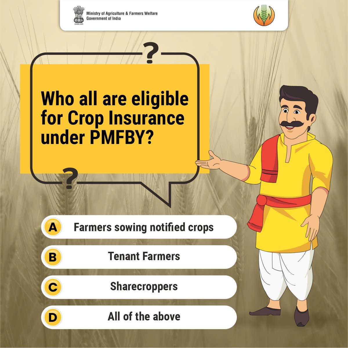 Do you know who is eligible to get #CropInsurance? Tell the right answer.

#RabiKaGyan #BimitKisan #PMFBY4Farmers
