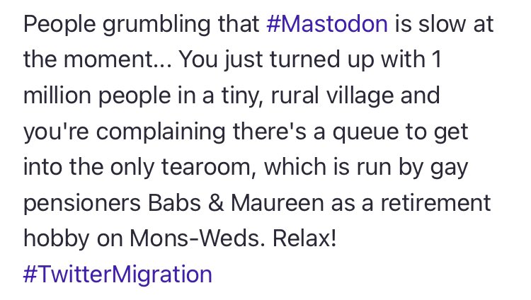 #TwitterMigration A note I saw on Mastodon about the massive influx of six million new users: