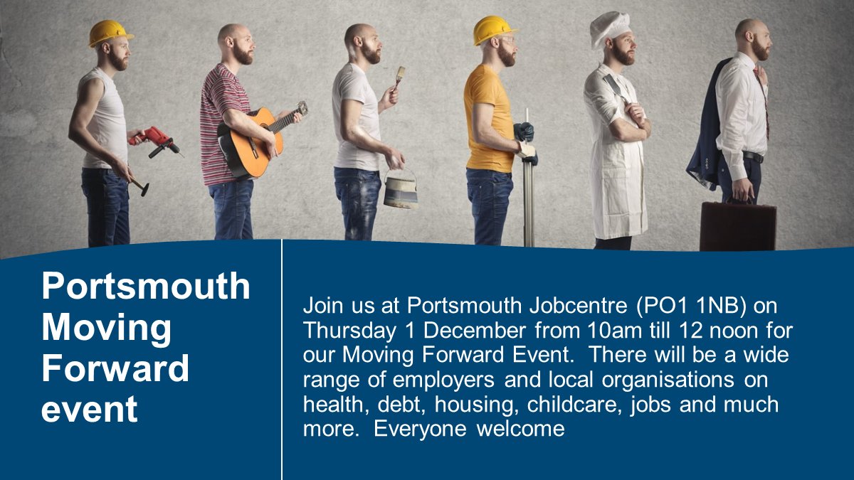 A Moving Forward  event is being hosted by #Portsmouth Jobcentre on Thursday 1 December from 10am till 12 noon. There will be information on health, debt, housing, childcare, jobs, etc.  Everyone welcome 
For more info please email : portsmouth.deas@dwp.gov.uk
#HampshireJobs