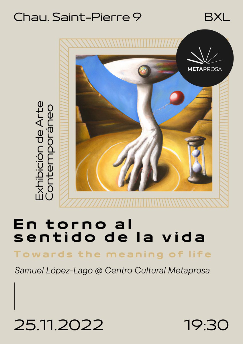 “En torno al sentido de la vida”, la última serie pictórica del emeritense 𝐒𝐚𝐦𝐮𝐞𝐥 𝐋𝐨́𝐩𝐞𝐳-𝐋𝐚𝐠𝐨, se inaugura el 25 de noviembre, en Bruselas 

📍Centro Cultural Metaprosa (Chau. Saint Pierre 9 - Bruselas) 
⏰19:30h.