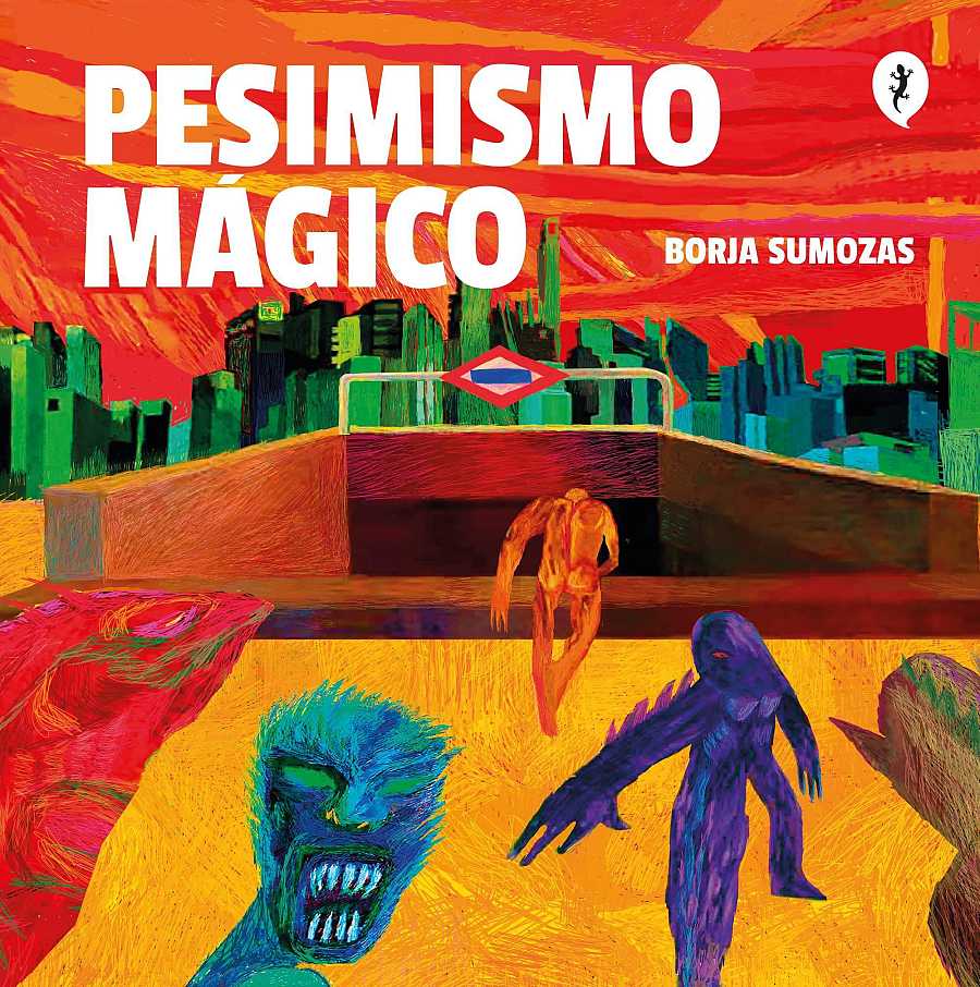 Borja Sumozas, por Pesimismo mágico (2021)