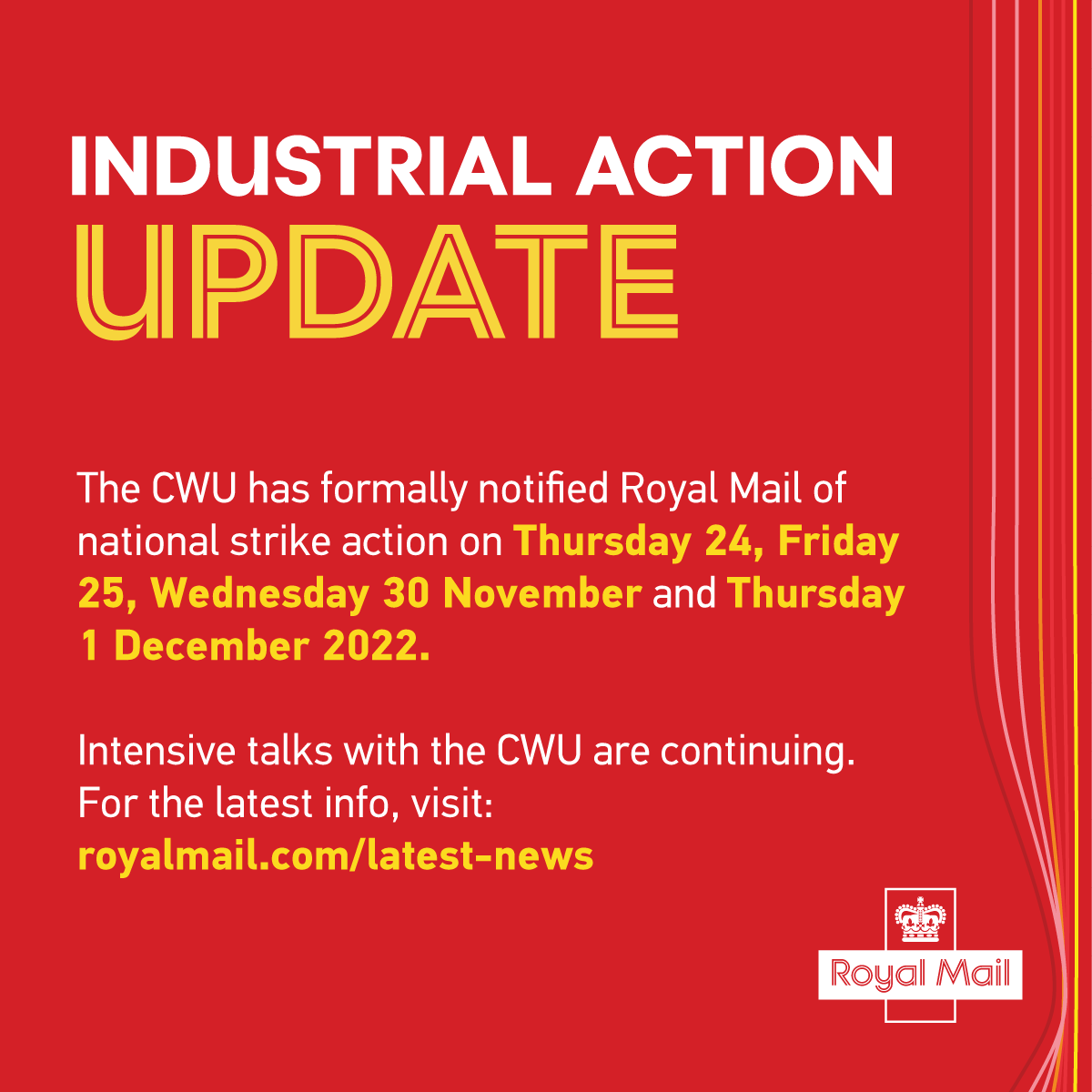 RoyalMail's tweet photo. The CWU has formally notified us of national strike action on Thursday 24, Friday 25, Wednesday 30 November, and Thursday 1 December 2022.

For the latest info, visit https://t.co/FrvroKTEHD https://t.co/FW83Rod9Ic