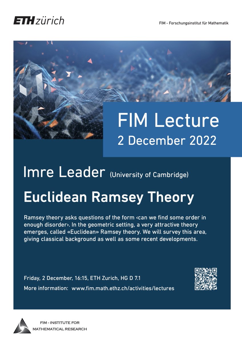 eth_math's tweet photo. We are happy to announce the next FIM Lecture with Imre Leader on Euclidean Ramsey Theory.
@FacultyMaths
#MATH_FIM
#FIM_Lecture https://t.co/yZgTmaOLcc