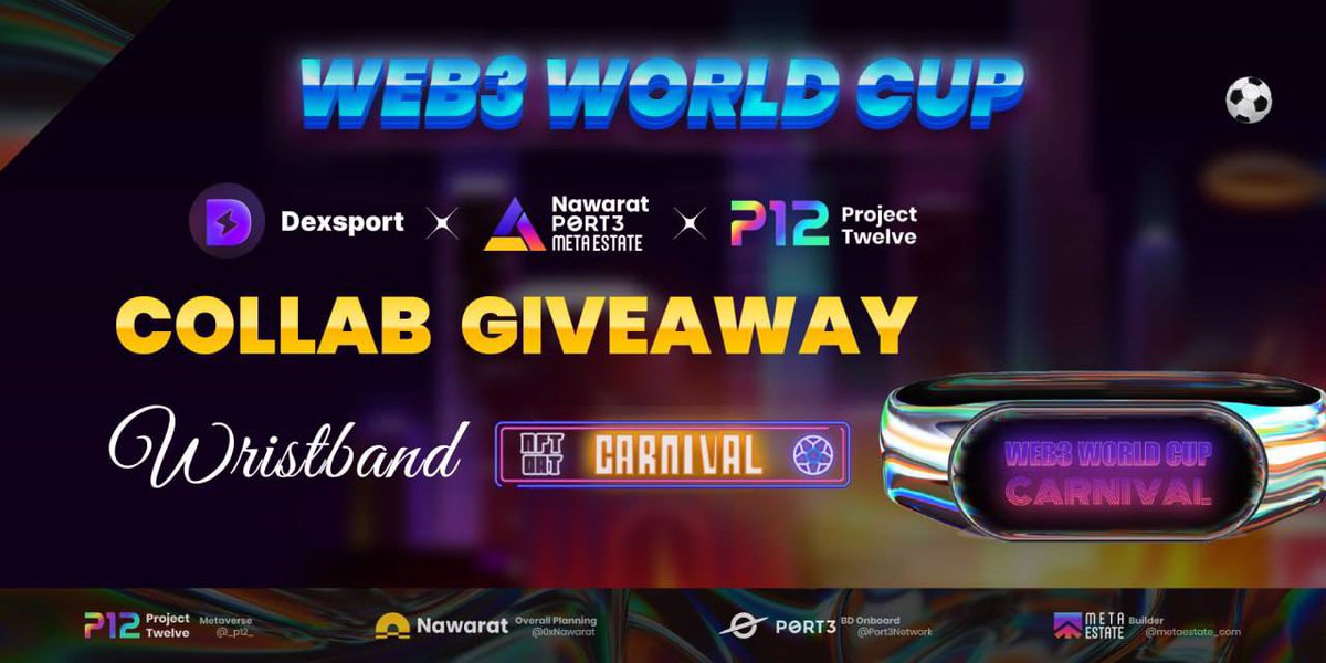 📢Launch #Collab #Giveaway for #Wristband

🎁Wear your #Wristband and entry to the #Web3 #WorldCup #Campaign

👀Medium  medium.com/@0xNawarat/618…
 
👉Soquest:sograph.xyz/space/Dexsport…

🎯 Powered by <a href="/Dexsport_io/">Dexsport</a>   <a href="/_p12_/">Project Twelve</a>  @0xNawarat  <a href="/metaestate_com/">MetaEstate</a>  <a href="/Port3Network/">Port3 Network</a>