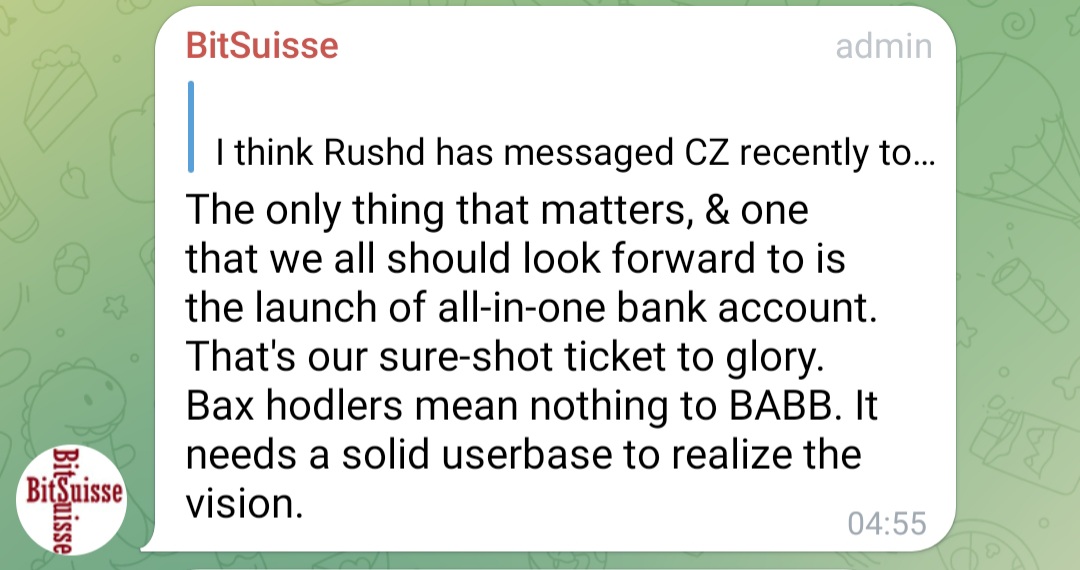 cro_investor's tweet photo. " $Bax hodlers mean nothing to BABB "

Below is a screenshot of one of the admins @getbabb on the unofficial TG channel (from today).

Need to add something? Buying $bax is at the highest risk at the moment, I sold all  $bax tokens.

#BitSuisse, Thank you for being honest. https://t.co/KsxGwlJx1O