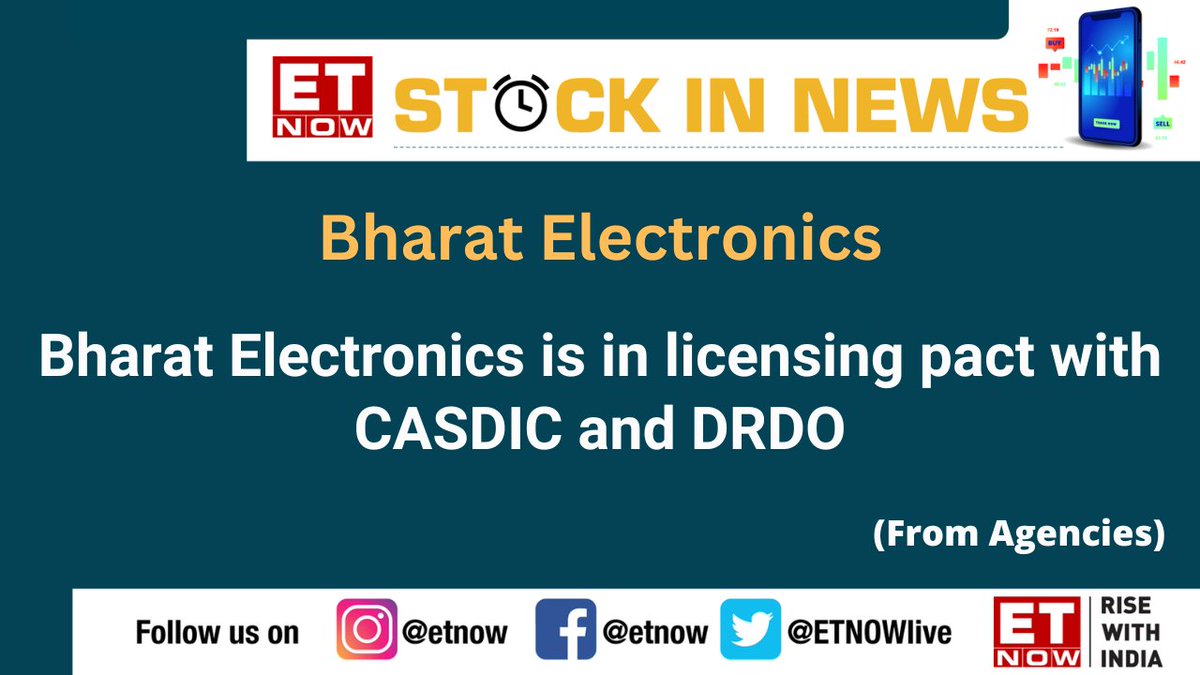 ETNOWlive's tweet photo. #StocksInNews | Bharat Electronics signs licensing agreement with CASDIC, @DRDO_India
#CASDIC #DRDO #BharatElectronics https://t.co/0dFVb73aGp