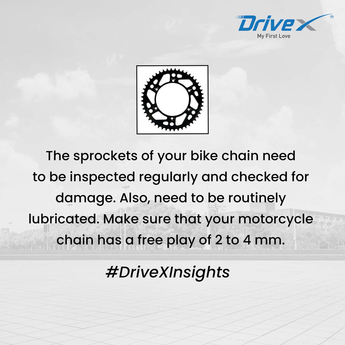 The sprockets of your bike chain need to be inspected regularly and checked for damage. Also, need to be routinely lubricated. Make sure that your motorcycle chain has a free play of 2 to 4 mm.

#Drivex #BikePerformance #BikeMaintenance #DriveXInsights #BikeTips #MaintenanceTips