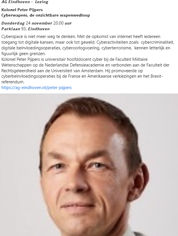 Cybercrime, -oorlogsvoering, -terrorisme en -beïnvloeding kennen letterlijk geen grenzen. Zijn we daar voldoende op voorbereid?
ag-eindhoven.nl/peter-pijpers
