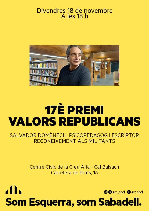 ercsabadell's tweet photo. 🚨 No badeu: això és aquesta tarda i obert a tothom. Us hi esperem!

🏅 17è #PremisValorsRepublicans
👨🏻 @domenechsalvado
🏆 Reconeixement als militants
 🕕 18 h (inici 18.30 h)
📍 Centre Cívic de la Creu Alta – Cal Balsach (ctra. de Prats, 16)

🟨 #LAlcaldeDeLaGent
🧅 #Sabadell https://t.co/dTc6aQCRcN