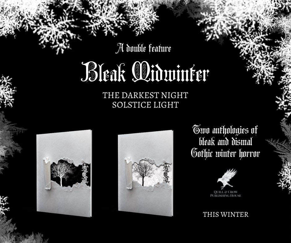 Pleased to announce our first double feature: Bleak Midwinter I &amp; II. Two anthologies full of bleak &amp; dismal Gothic stories to keep you company through the winter months. Preorders open next Friday ❄️