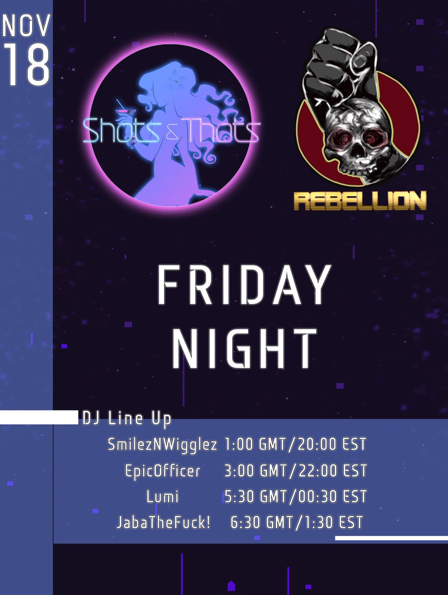 STCommunity3's tweet photo. It’s Friday, we gonna be chilling with @ClubRebellion1. Here’s tonight’s lineup https://t.co/viTimN1ens
