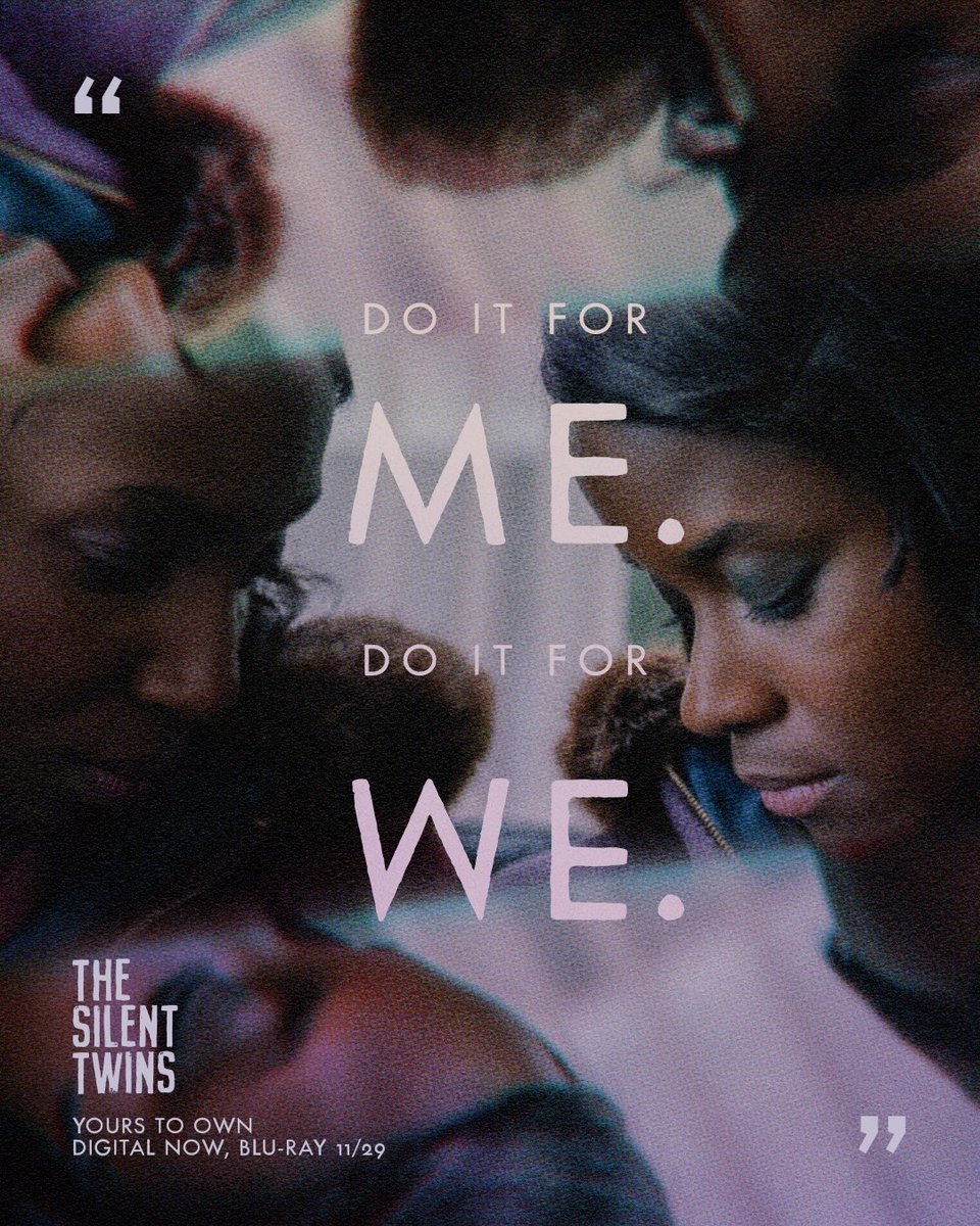 "Do it for we." Own #TheSilentTwins on Digital now, Blu-ray 11/29 uni.pictures/TheSilentTwins