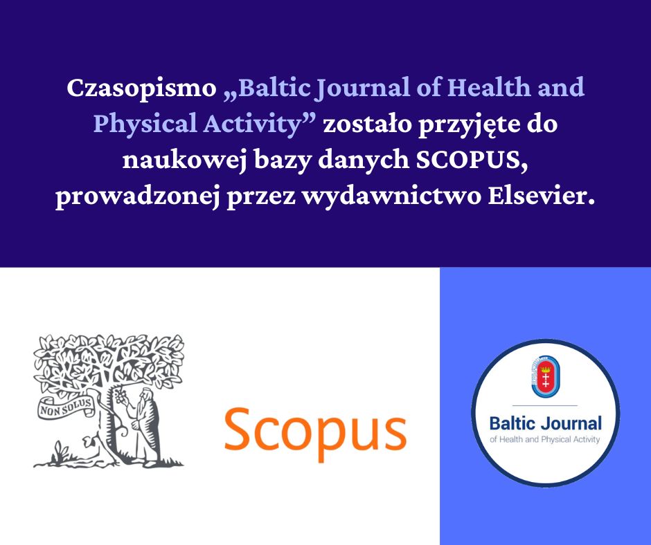 BJHPA_PL's tweet photo. Z dumą i radością informujemy, że czasopismo „Baltic Journal of Health and Physical Activity” zostało przyjęte do naukowej bazy danych SCOPUS, prowadzonej przez wydawnictwo Elsevier. 
Więcej informacji na stronie: https://t.co/n1WqumxSw6
#scopus #elsevier #baltic #journal https://t.co/lEwsZvYkHu