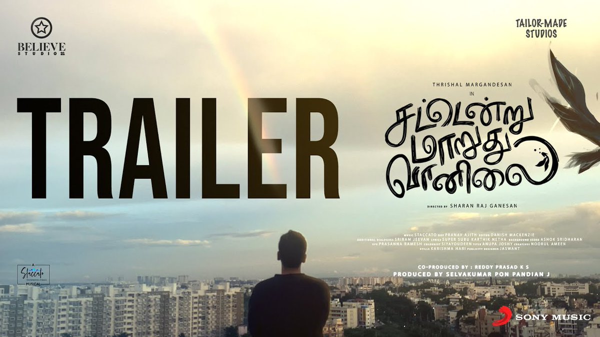 SonyMusicSouth's tweet photo. #SattendruMaarudhuVaanilai! 🌟🌦️

#SMVTrailer out now ❤️➡️ https://t.co/omJVqnf148

@BelieveStudio21  @raj_sharan_   @thrishal001 #Staccato @rhvikram #Pranavajith  @danishmackenzi @ImS_Ashok @iam_swathini @isriramjeevan https://t.co/cNb0RoA9XQ