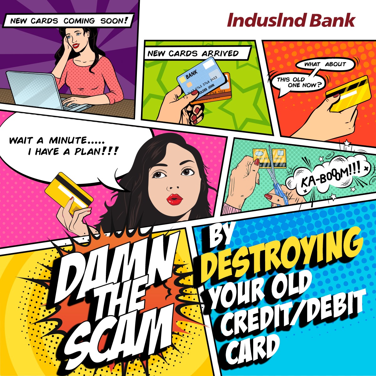 MyIndusIndBank's tweet photo. Personal information stored on your expired card can be used to commit identity theft. It can also be used to create a functioning clone. #DamnTheScam by destroying your expired card and protect your personal and financial data.

#indusindbank #cybersecurity #card #bank https://t.co/TUHXDZ2Nmb