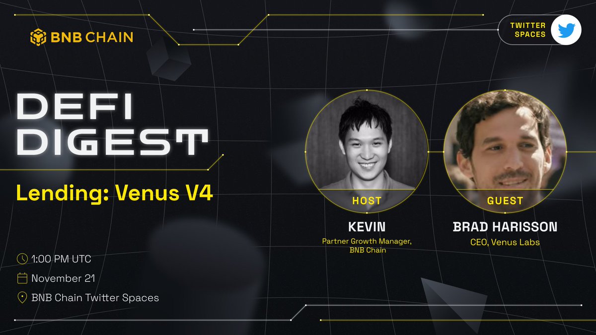 Our weekly #DeFiDigest sees BNB Chain Partner Growth Manager @cryptokevin2011 hosting the CEO of @VenusProtocol Brad Harrison.
 
We'll be touching on all the exciting developments regarding Venus V4.
 
🗓️ Nov 21st
⏰ 1:00 PM (UTC)
📍twitter.com/i/spaces/1BRKj…