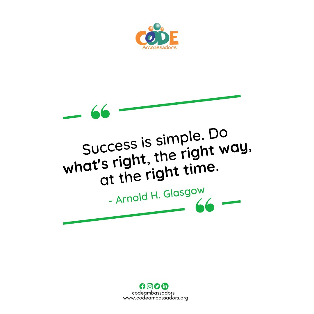 codeambassadors's tweet image. #FridayMotivation💪

&quot;Success is simple. Do what&apos;s right, the right way, at the right time&quot; - Arnold H. Glasgow
.
.
.
.
#codeambassadors
#privatecodinglessons
#weekendcodingclass #codingbootcamp #codingforbeginners