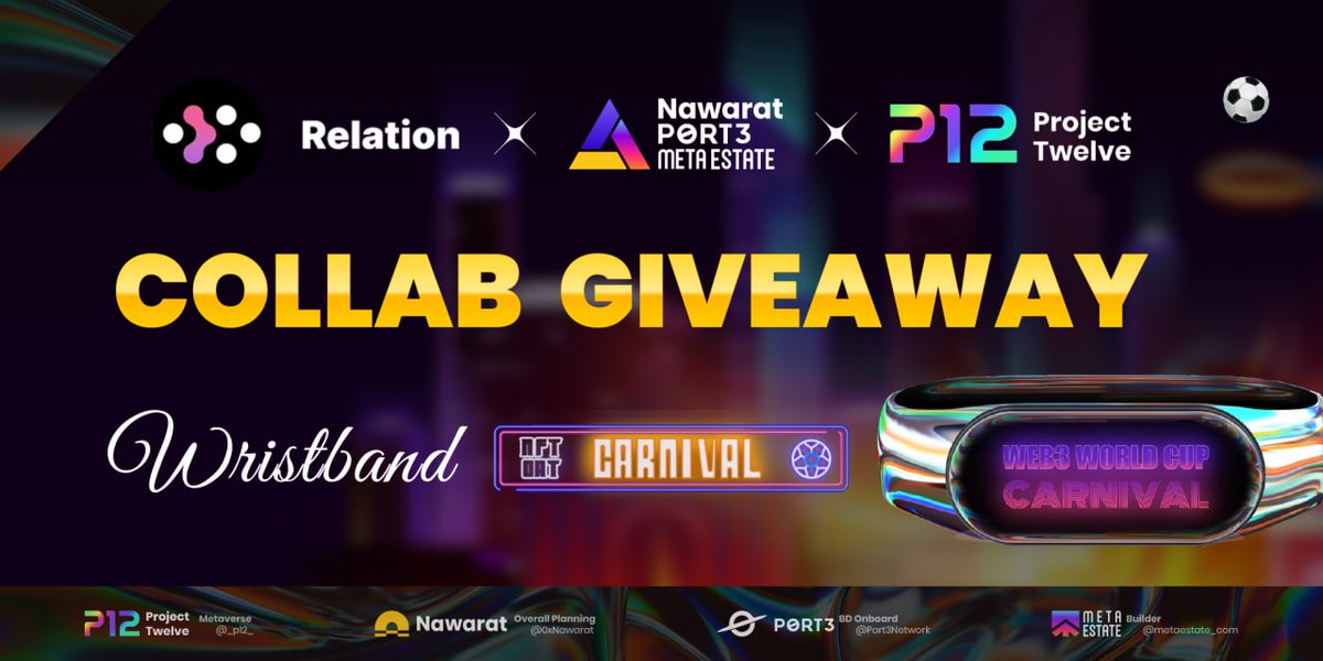 📢Launch #Collab #Giveaway for #Wristband

🎁Wear your #Wristband and entry to the #Web3 #WorldCup #Campaign

👀Medium medium.com/@0xNawarat/618…
 
👉Soquest:sograph.xyz/space/Relation…

🎯 Powered by <a href="/relationlabs/">Relation</a> <a href="/_p12_/">Project Twelve</a>  @0xNawarat    <a href="/metaestate_com/">MetaEstate</a>  <a href="/Port3Network/">Port3 Network</a>