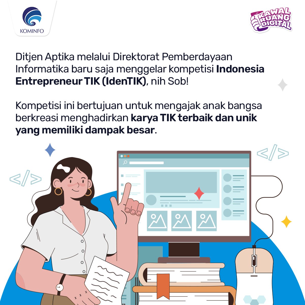 DitjenAptika's tweet photo. Ngomong-ngomong, ada 18 karya terpilih IdenTIK 2022 yang siap maju di AICTA 2023. 

Mau tau siapa saja pemenangnya? Geser slides ya, Sob!

#KawalRuangDigital
#IdenTIK
#KaryaAnakBangsa https://t.co/SSWnHcwh36