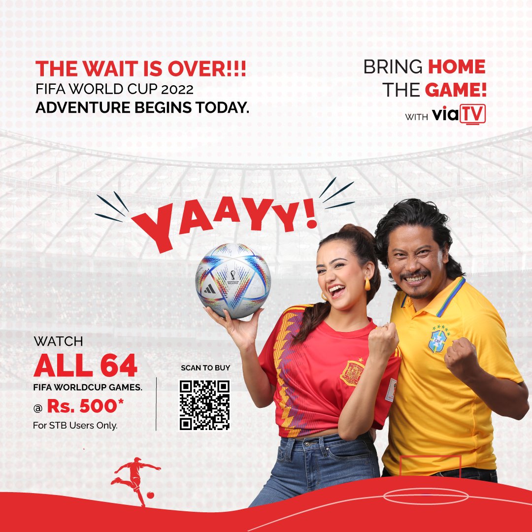 Vianetofficial's tweet photo. Finally, the wait is over, the adventure of FIFA world cup 2022 begins here.
Watch all 64 games with viaTV for just Rs. 500.
For more information: https://t.co/QgF702TjYs
#Vianet #viaTV #abasabaiconnected #WorldCup2022 #bringhomethegame https://t.co/ostB0Yn3DY