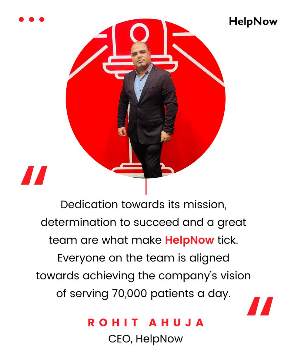HelpNowIndia's tweet image. For Rohit Ahuja, CEO, HelpNow, it is all about steering the company towards the sole objective of being able to serve 70,000 patients a day. 
The more number of people we can serve, the worthier we think of ourselves!
#FridayMotivation
#saving #service #emergencyalert