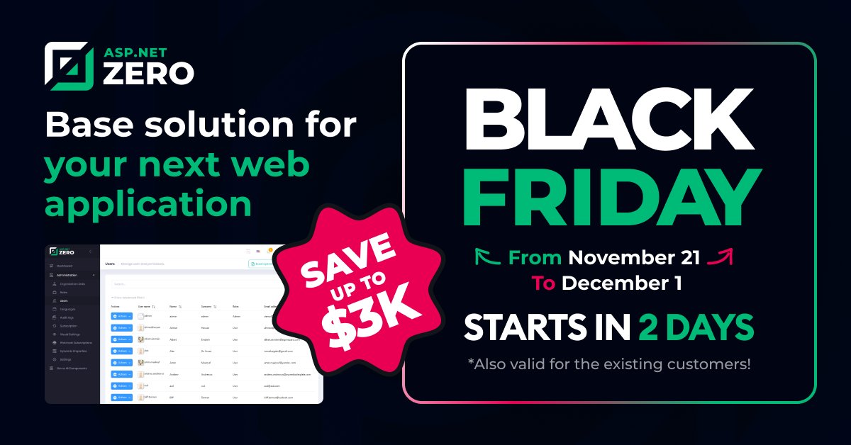 aspnetzero's tweet image. ⏰  Last 2 Days Before the Black Friday Discount!
Prepare yourself to November 21-December 1, 2022 to save up to $3K on your ASPNET Zero Purchases!
#blackfriday #aspnetzero #aspnetboilerplate