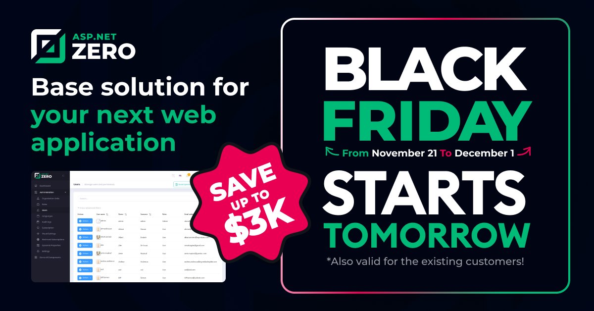 aspnetzero's tweet image. ⏰ Last Day Before the Black Friday Discount!
Are you ready?
📢 Once-in-a-year discount starts TOMORROW!
From tomorrow to December 1st, you can save up to $3K on your ASPNET Zero Purchases!
#blackfriday #aspnetzero #aspnetboilerplate