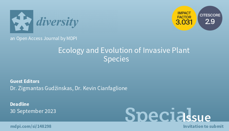DiversityMDPI's tweet photo. #callforpaper #callforsubmisions
🌿We are happy to announce a new Special Issue in Diversity "#Ecology and #Evolution of #Invasive #Plant Species" edited by Dr. Zigmantas Gudžinskas and Dr. Kevin Cianfaglione.
👉More information on: https://t.co/Ch5AL9ZUW7 https://t.co/ZbHqfUn7ws