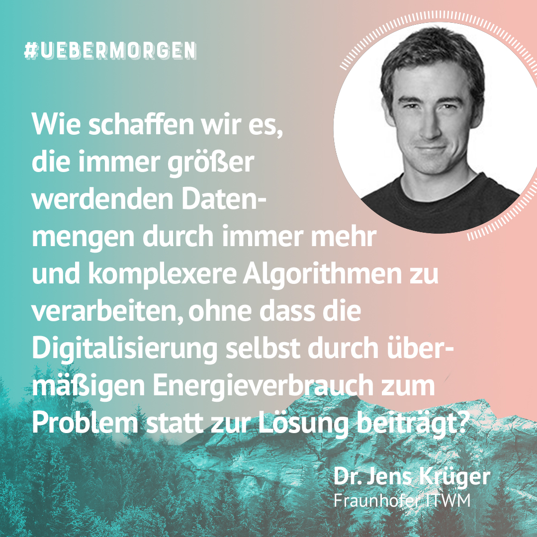 RPTU_Transfer's tweet image. Bei der Online-Zukunftskonferenz "Heute. Morgen. Übermorgen." (22.11.22) nimmt der Vortrag "Next Generation Computing" von Dr. Jens Krüger (@FraunhoferITWM) nicht zuletzt das Thema #Nachhaltigkeit ins Visier. #innovativehochschule Infos & Anmeldung 👉👉 uni-kl.de/uebermorgen/