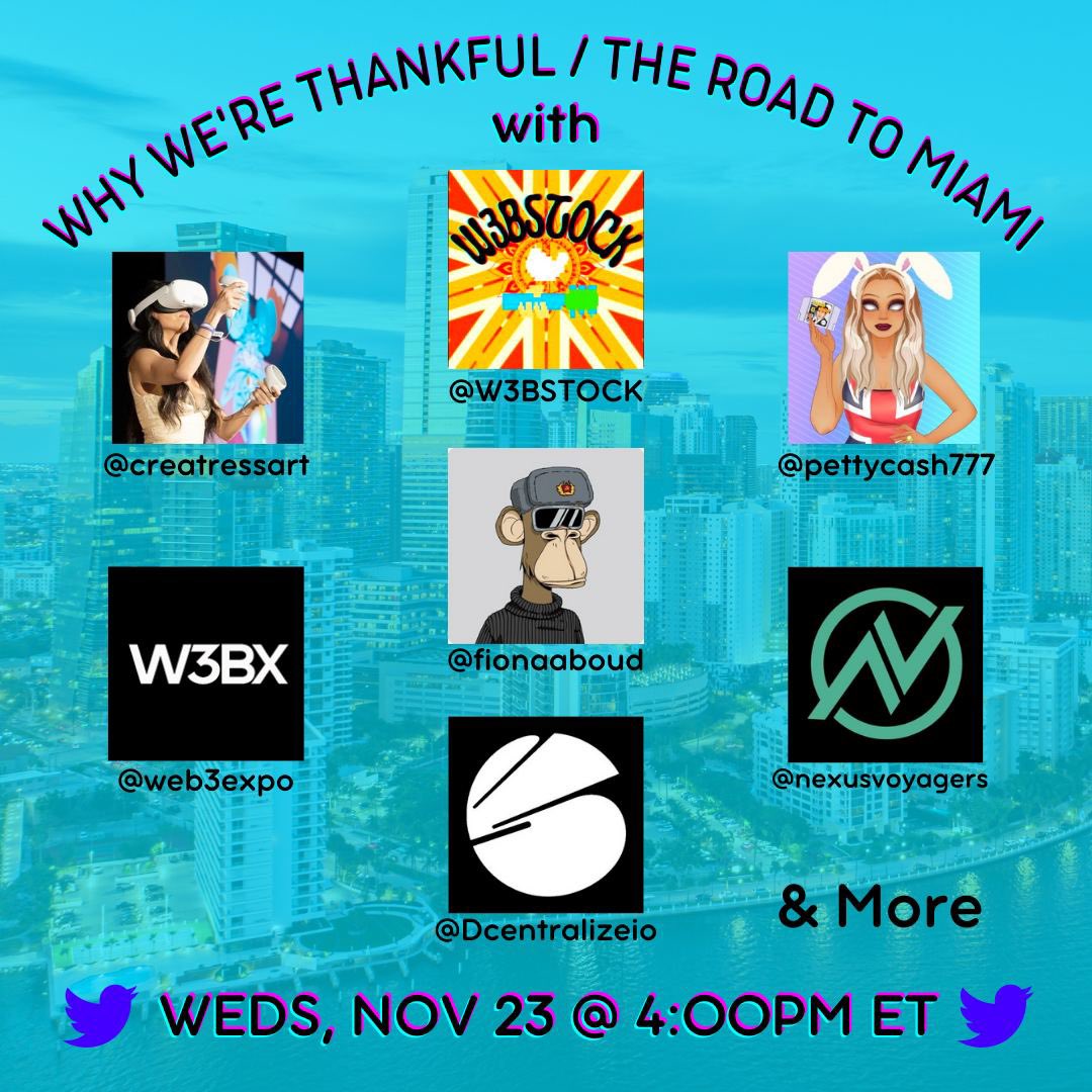 ⚡️ SPACE INVITE⚡️
WEDS 11/23 @ 4PM ET / 1PM PT

🌴 The Road To Miami 🌴

🙌 Ft. <a href="/creatressart/">Creatress 🦋 XR Performance Artist ⏹️</a> <a href="/pettycash777/">Danielle Petty</a> @fionaabound <a href="/web3expo/">W3BX</a> <a href="/nexusvoyagers/">Nexus Voyagers | MINTING NOW</a> @Dcentralizeio + more

🎉 Let’s talk about why we’re thankful + get hyped for Miami!!!

⏰ Set a Reminder: x.com/i/spaces/1mnxe…