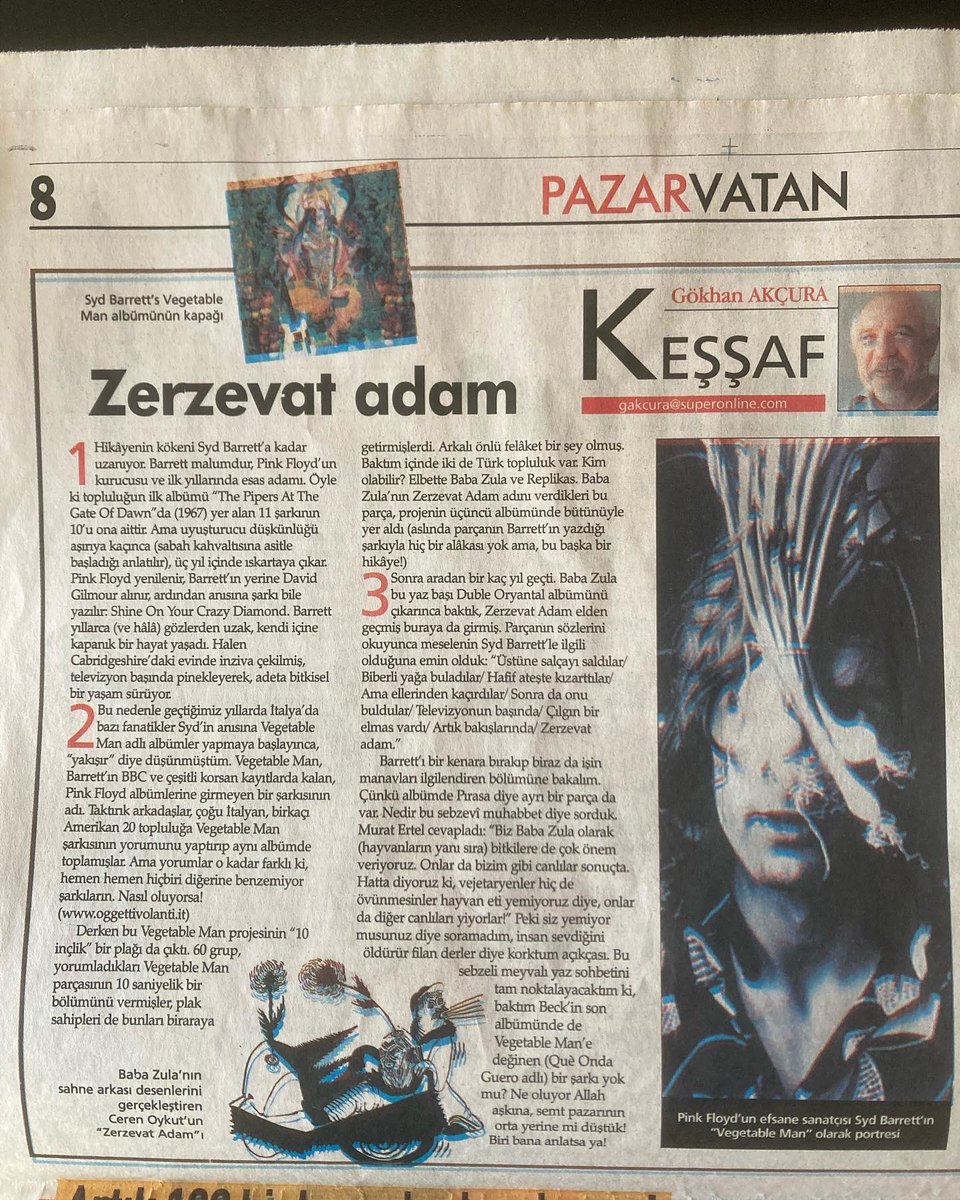 punctum_notu's tweet photo. 🎶
Vatan Gazetesi, 24 Temmuz 2005.
Zerzevat Adam (Syd Barrett'in Türk Takipçileri)
Zerzevat adam, Babazula
#sydbarrett #zerzevatadam #vegetableman #psychedelic #psychedelicrock #pinkfloyd #babazula #turkrock https://t.co/jqL4OPZUlc