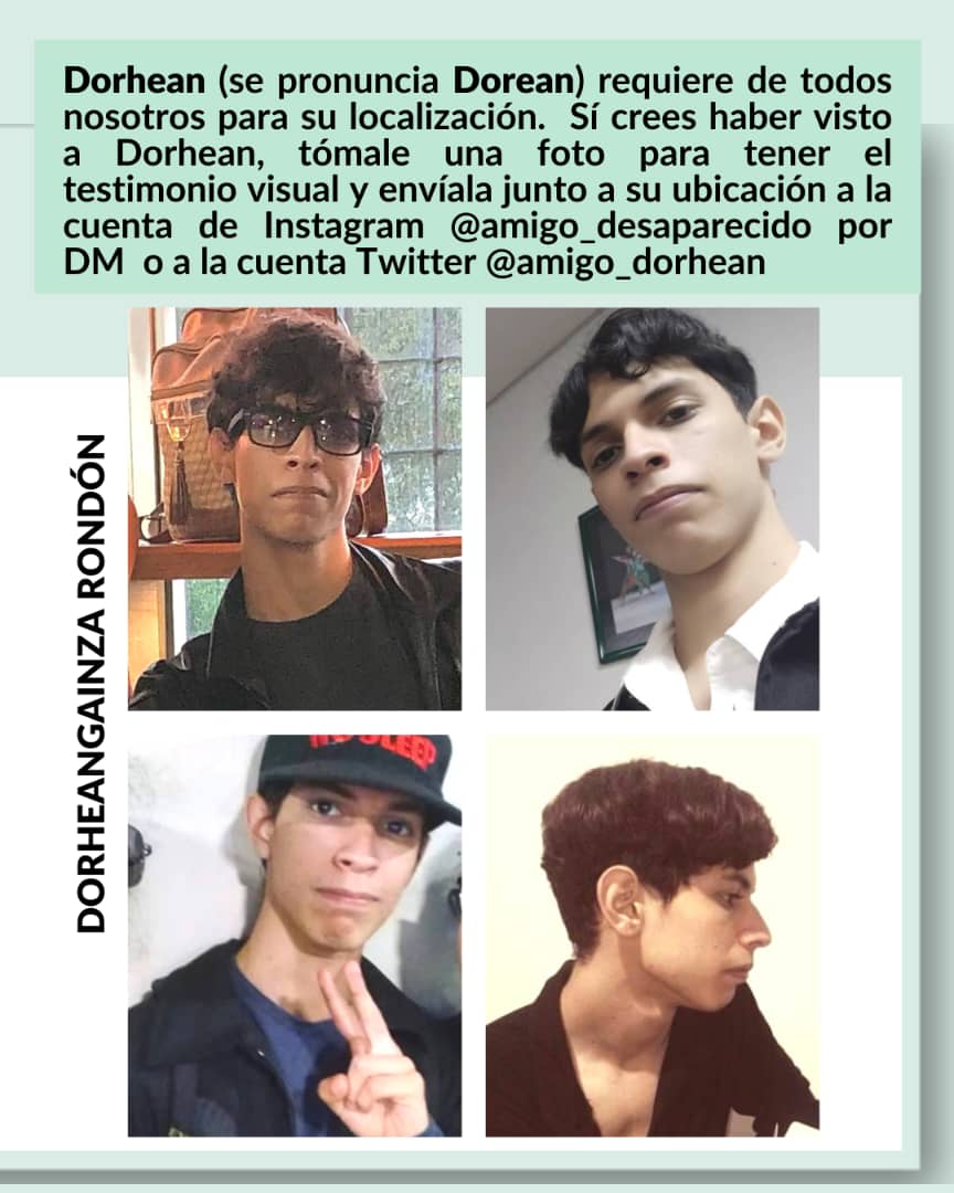 ¡Ayúdanos a Encontrarlo! El es Dorhean Gaínza Rondón, tiene 19 años Desaparecido desde el pasado 16/10/22. Aún no sabemos su paradero.

Si crees haberlo visto por favor tómale una foto y escríbenos al privado o a nuestro Instagram @Amigo_Desaparecido

#dorheangainza #Desaparecido