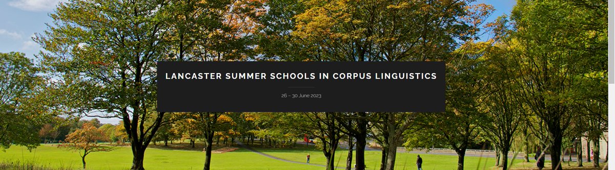 danagablas's tweet photo. We are delighted to announce that Lancaster Summer Schools in Corpus Linguistics 2023 will be held at @LancasterUni on 26-30th June 2023  followed by Corpus Linguistics 2023 conference on 3-6th July 2023. We are very much looking forward to welcoming you to Lancaster this summer! https://t.co/ZZY6Yi7eZQ