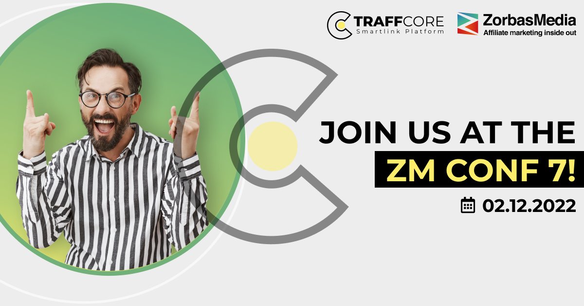 #ZMCONF 7 will take place on December 2!💥 

Top #affiliates and owners of media buying teams will share valuable insights and summarize the achievements of this year 🚀

🧨 Sign up for ZM CONF 7 👉 bit.ly/3UGzxYt

See you on December 2!😎

#traffcore #conferec #event