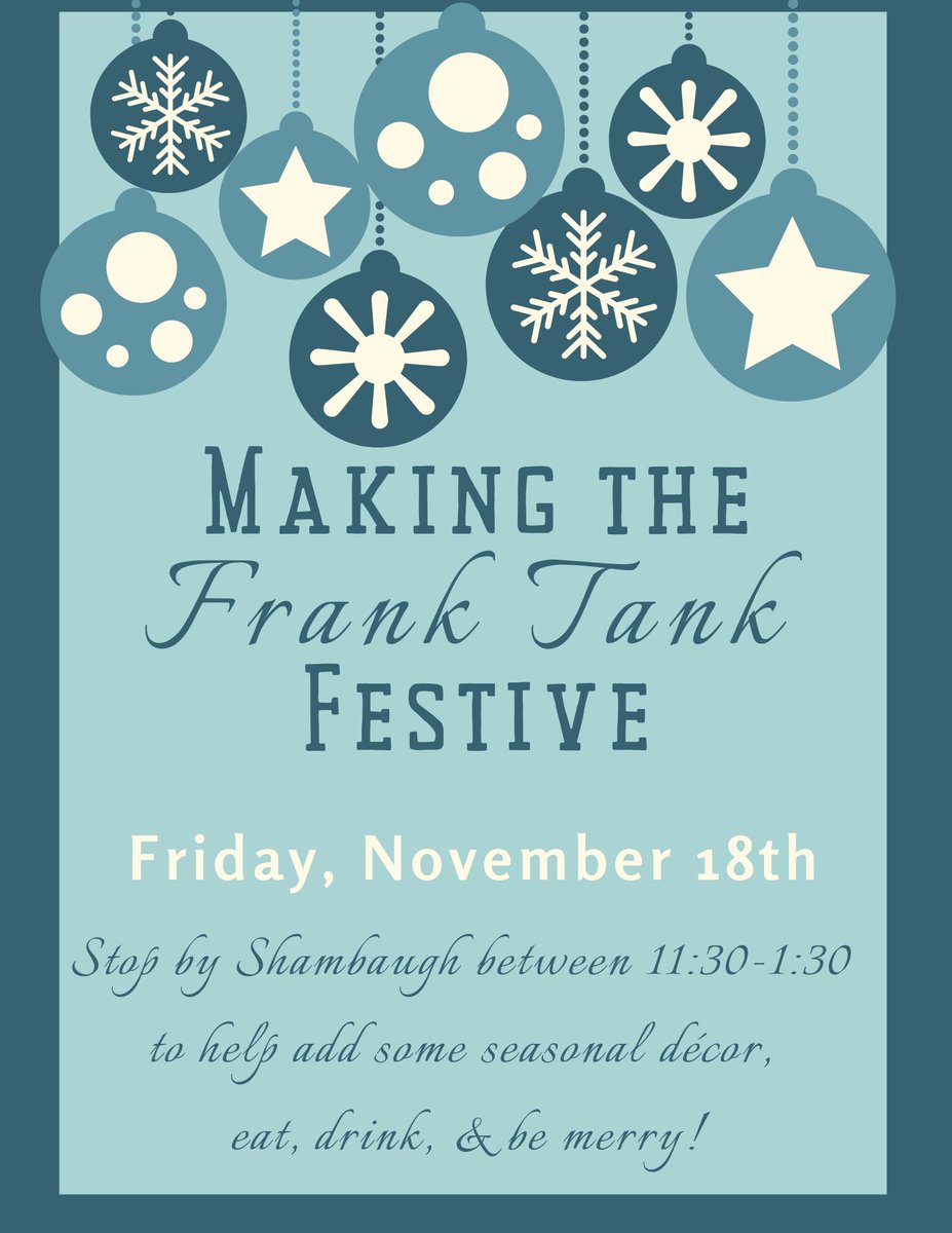 ProfATodd's tweet image. Today's the day! Come to the Frank Tank between 11:30 &amp;amp; 1:30 to help us add a little flair to our space, grab a warm beverage, &amp;amp; sweets! #TeacherByTrine #ProfToddBakedCookies