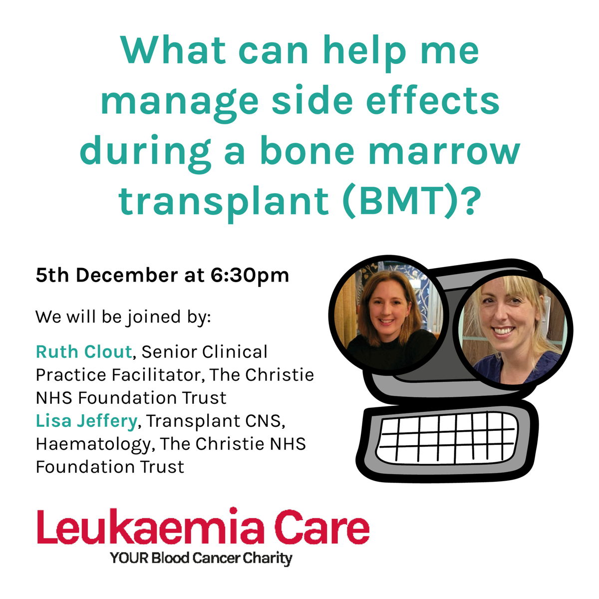 📣WEBINAR ALERT📣 

Join us on Monday 5th December at 6:30pm for our webinar ‘What can help me manage side effects during a stem cell transplant?’