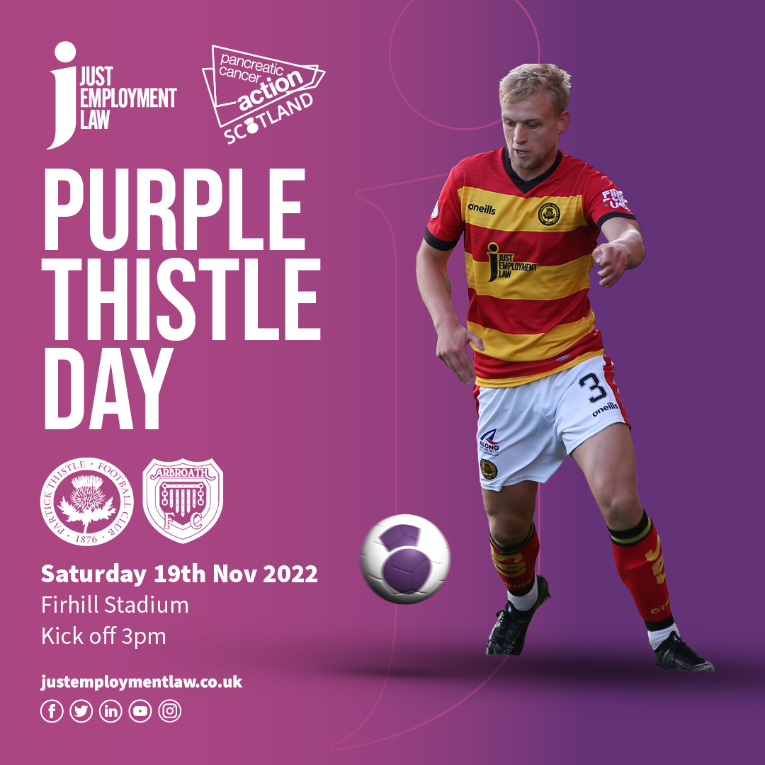 Just Employment Law (@jemploymentlaw) on Twitter photo One more day!
Tomorrow we will be hosting our fourth annual Purple Thistle Day at Firhill with our charity partners, @pancanscotas, to raise awareness of pancreatic cancer, as <a href="/PartickThistle/">Partick Thistle FC</a> take on <a href="/ArbroathFC/">Arbroath FC</a>.
#pancreaticcancerawarenessmonth One more day!
Tomorrow we will be hosting our fourth annual Purple Thistle Day at Firhill with our charity partners, @pancanscotas, to raise awareness of pancreatic cancer, as <a href="/PartickThistle/">Partick Thistle FC</a> take on <a href="/ArbroathFC/">Arbroath FC</a>.
#pancreaticcancerawarenessmonth