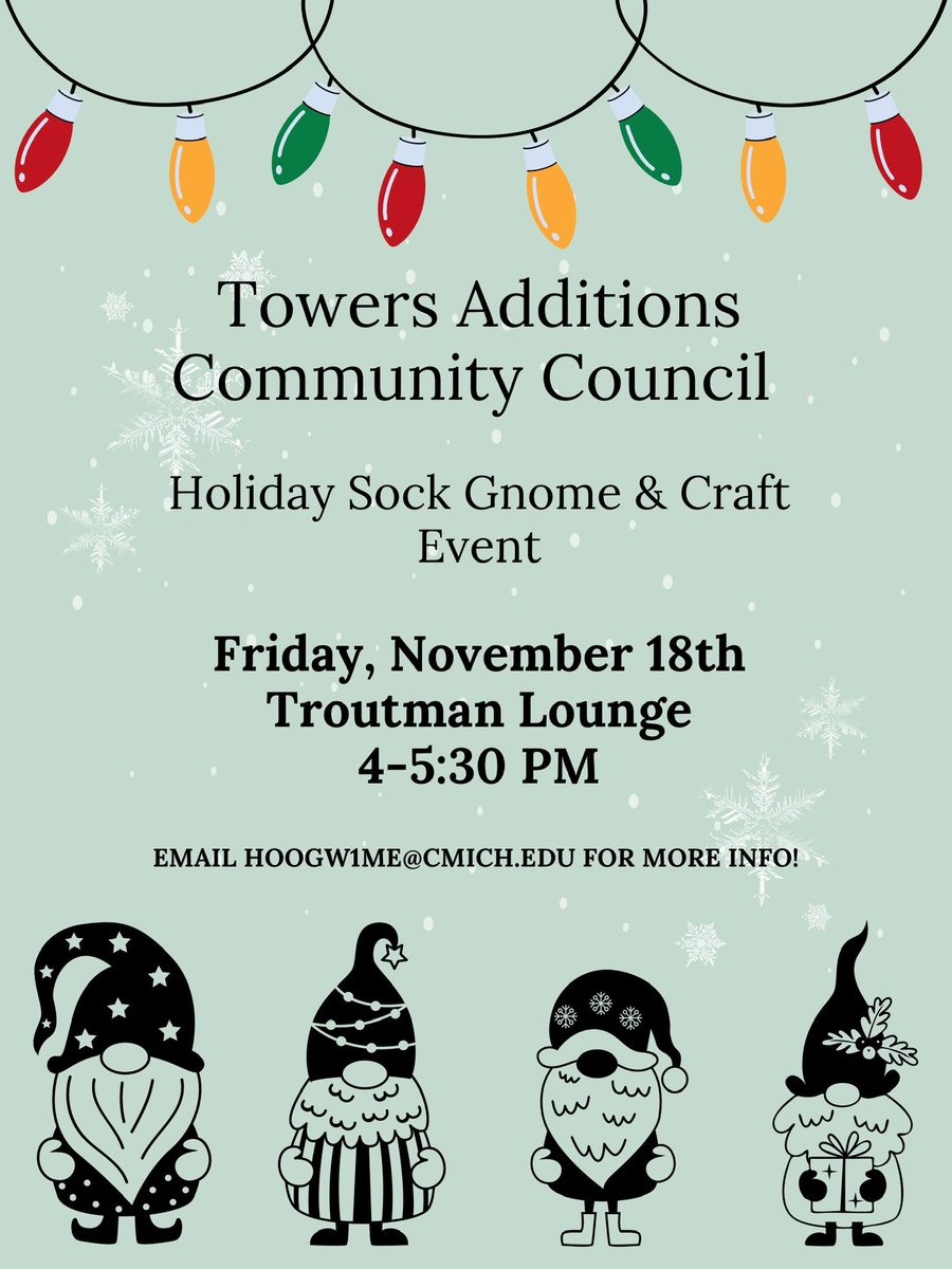 Additions Community Council Event Announcement! Join us today, at 4-5:30 PM in the Troutman Lounge for a Holiday Sock Gnome and Craft Event!! Email Mary for more info!