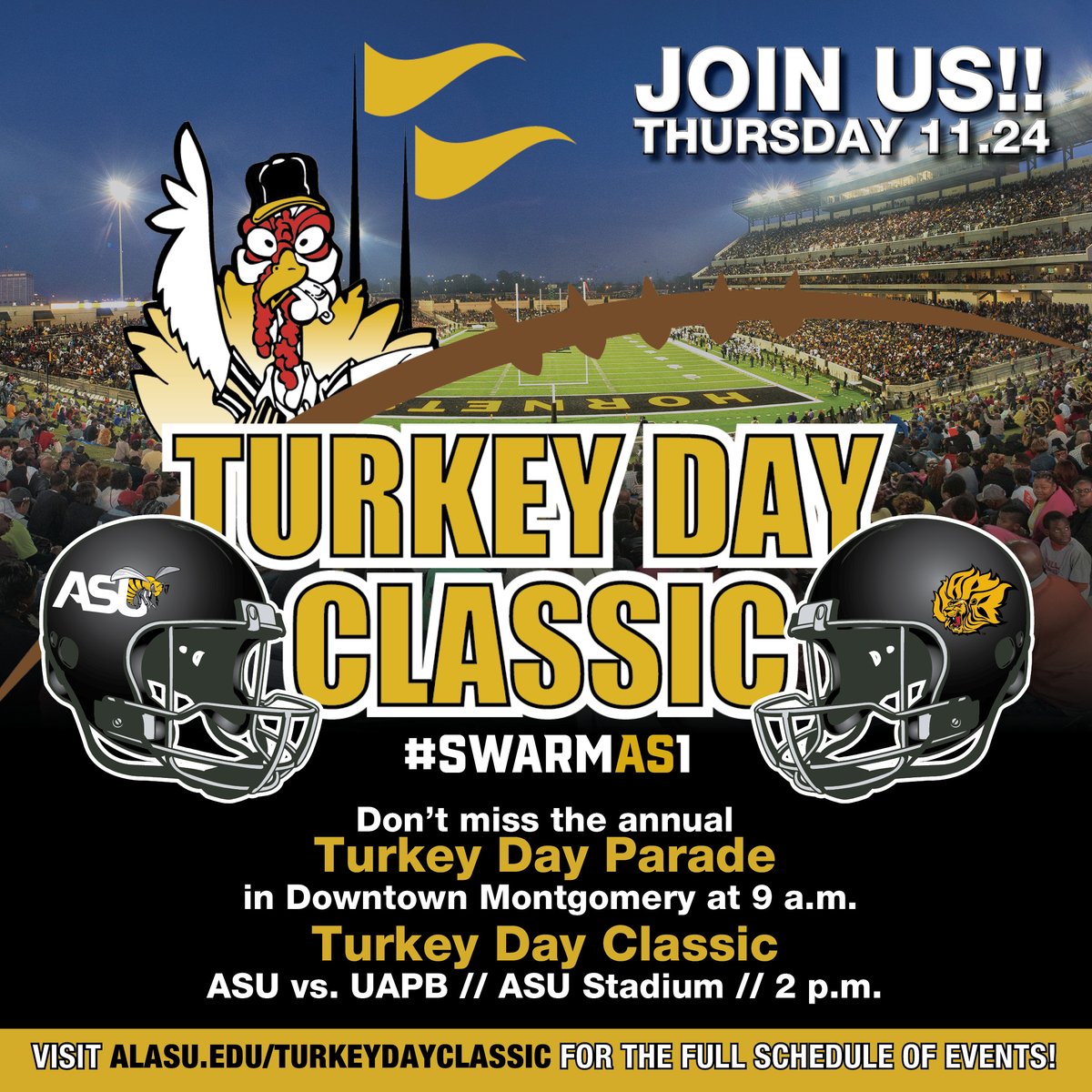 #TDC22 LET'S SWARM THE NEST ON THANKSGIVING for the 98th annual Turkey Day Classic. Game tickets on sale now at ticketreturn.com Also, join us for a week of exciting events. For a complete schedule, visit alasu.edu/turkeydayclass… #myASU #BamaState #SwarmAS1 #SwarmTheNest